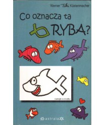 Co oznacza ta Ryba? Tajemnica zostaje wyjaśniona