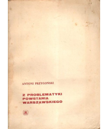Z problematyki Powstania Warszawskiego