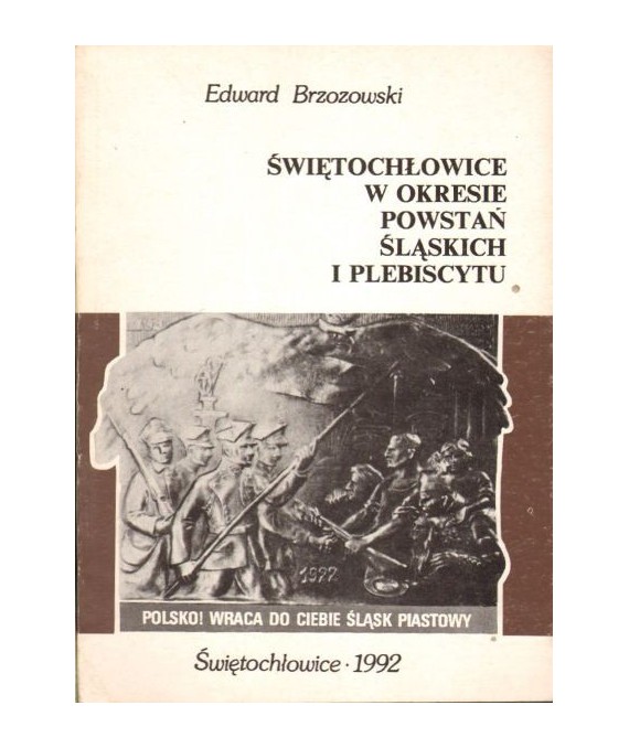 Świętochłowice w okresie powstań śląskich i plebiscytu