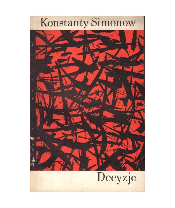 Decyzje. Z notatnika korespondenta wojennego