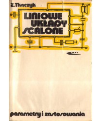 Liniowe układy scalone parametry i zastosowanie