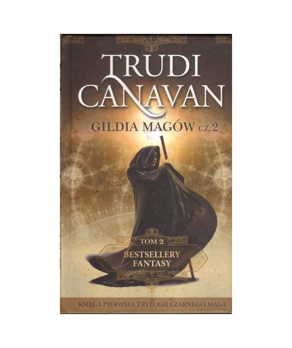 Gildia magów cz.2, księga pierwsza trylogii Czarnego Maga