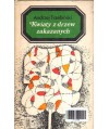 Kwiaty z drzew zakazanych. Proza
