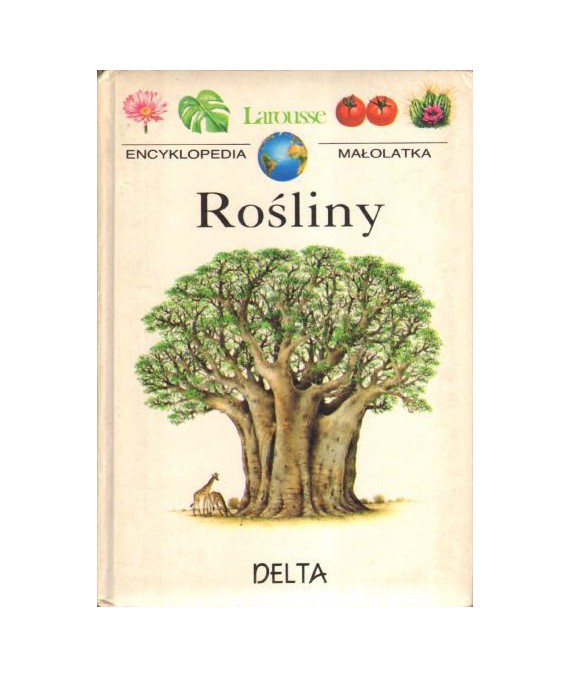 Rośliny. Larousse, Encyklopedia małolata
