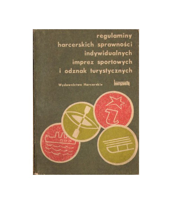 Regulaminy harcerskich sprawności indywidualnych imprez sportowych i odznak turystycznych