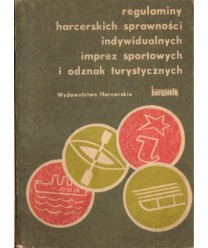 Regulaminy harcerskich sprawności indywidualnych imprez sportowych i odznak turystycznych