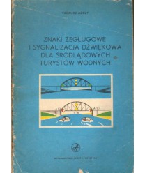 Znaki żeglugowe i sygnalizacja dźwiękowa dla śródlądowych turystów wodnych