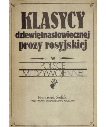 Klasycy dziewiętnastowiecznej prozy w rosyjskiej w Polsce międzywojennej