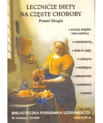 Lecznicze diety na częste choroby. Biblioteczka Poradnika Uzdrawiacza zeszyt nr 3/18
