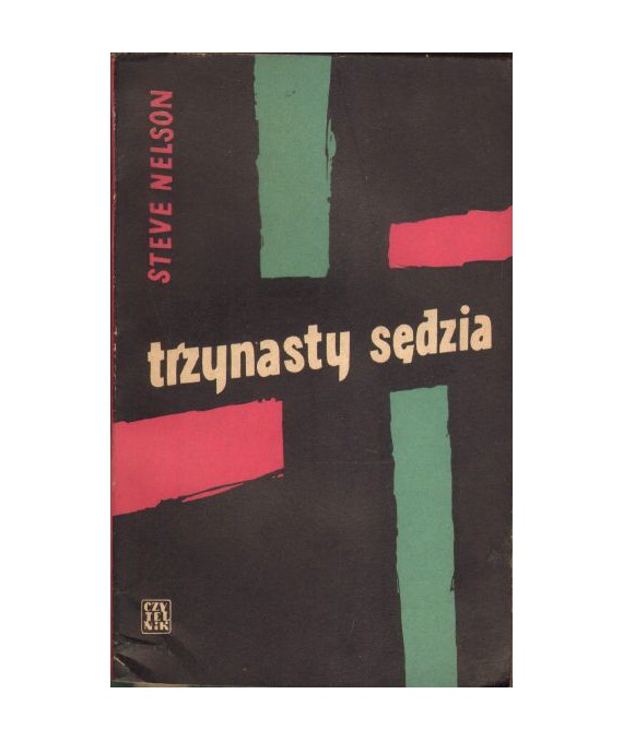 Trzynasty sędzia. Prawdziwe oblicze mego procesu
