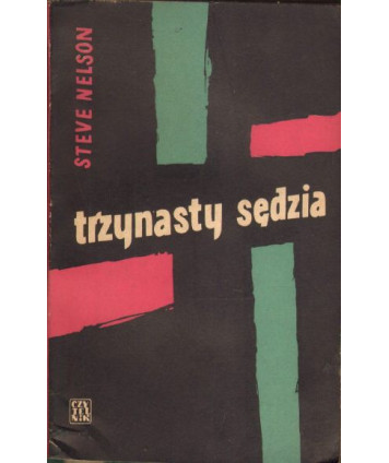 Trzynasty sędzia. Prawdziwe oblicze mego procesu