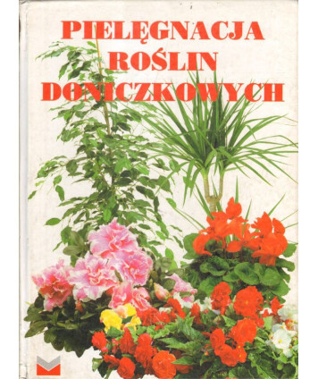 Pielęgnacja roślin doniczkowych