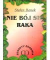 Nie bój się raka
