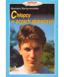 Chłopcy w oczach dziewczyn