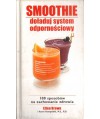 Smoothie doładuj system odpornościowy. 100 sposobów na zachowanie zdrowia