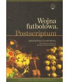 Wojna futbolowa. Postscriptum