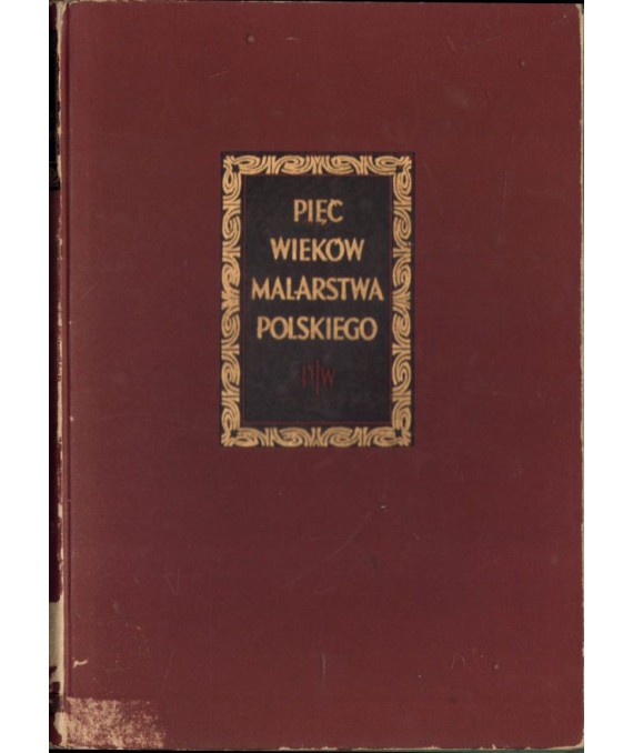 Pięć wieków malarstwa polskiego