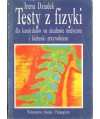 Testy z fizyki dla kandydatów na akademie medyczne i kierunki przyrodnicze