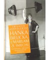 Hanka Bielicka. Umarłam ze śmiechu