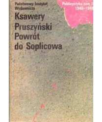 Powrót do Soplicowa, Publicystyka t.II 1940-1948