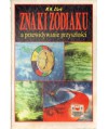 Znaki zodiaku, a przewidywanie przyszłości