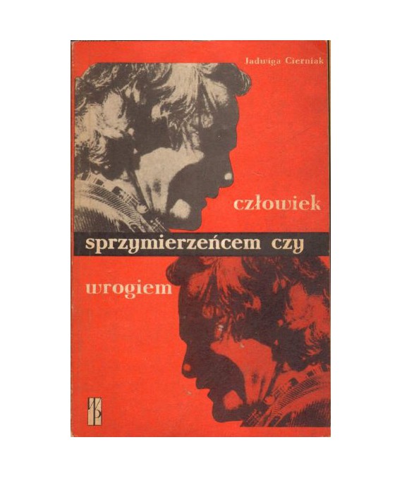 Człowiek sprzymierzeńcem czy wrogiem