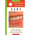 Poradnik zdrowia. Zęby