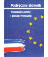 Podręczny słownik francusko-polski i polsko-francuski