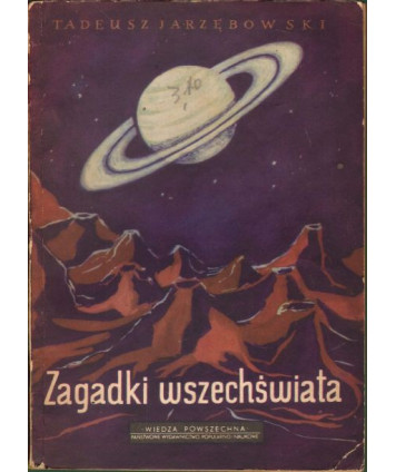 Zagadki wszechświata z 43 ilustracjami