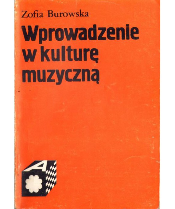 Wprowadzenie w kulturę muzyczną. Podręcznik dla słuchaczy studiów nauczycielskich
