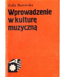 Wprowadzenie w kulturę muzyczną. Podręcznik dla słuchaczy studiów nauczycielskich
