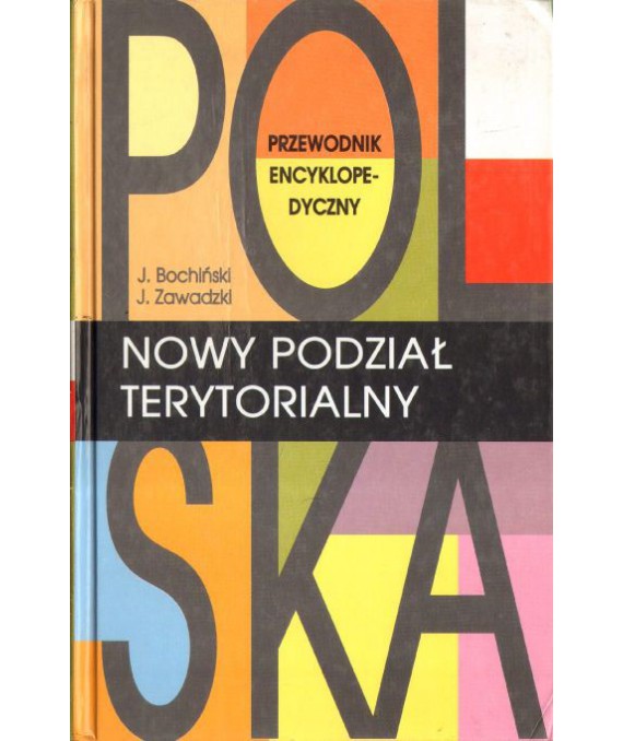 Polska. Nowy podział terytorialny, przewodnik