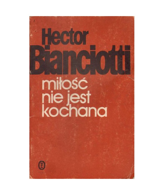 Miłość nie jest kochana