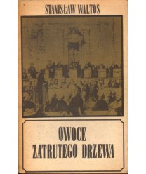 Owoce zatrutego drzewa. Procesy i wydarzenia, które wstrząsnęły prawem