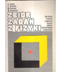 Zbiór zadań z fizyki dla klasy 3 i 4 liceum i technikum