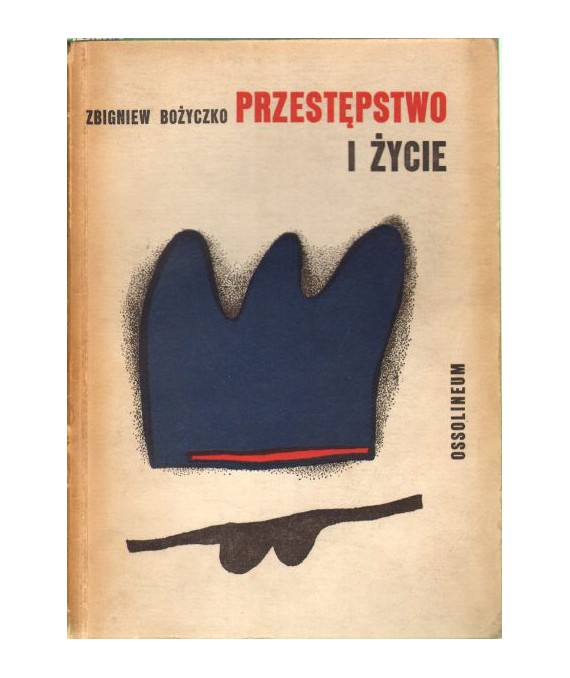 Przestępstwo i życie