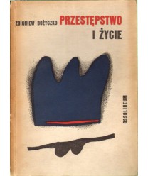 Przestępstwo i życie