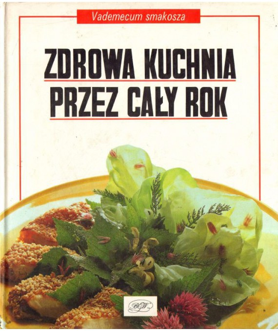 Zdrowa kuchnia przez cały rok