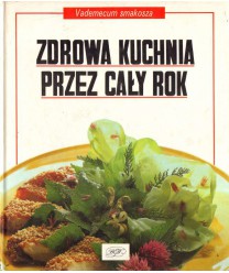 Zdrowa kuchnia przez cały rok