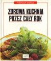 Zdrowa kuchnia przez cały rok