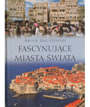 Fascynujące miasta świata