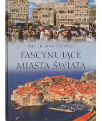 Fascynujące miasta świata