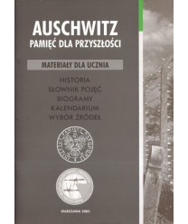Auschwitz. Pamięć dla przyszłości