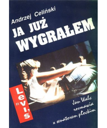 Ja już wygrałem. Jan Walc rozmawia z senatorem płockim