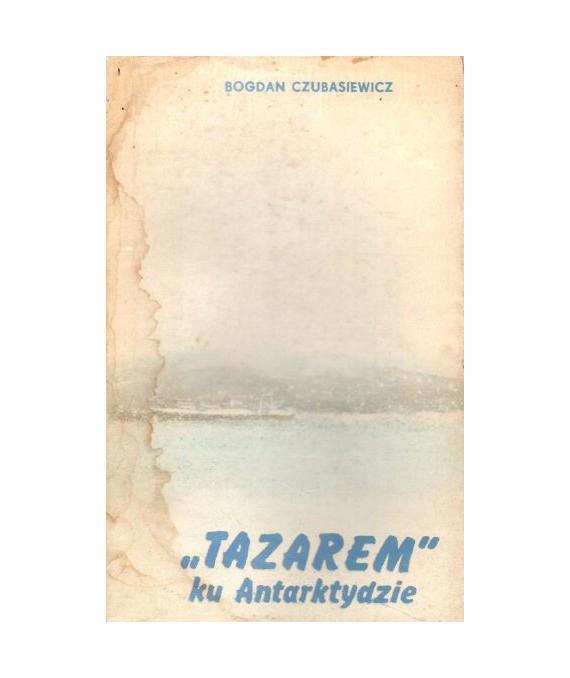 Tazarem ku Antarktydzie