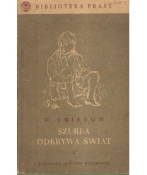 Szurka odkrywa świat t.1-2