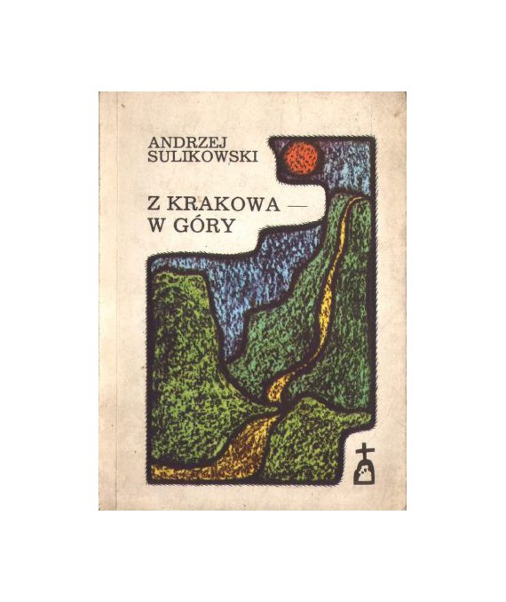 Z Krakowa w góry