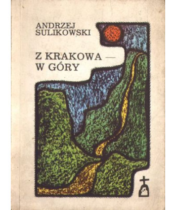 Z Krakowa w góry