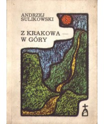 Z Krakowa w góry