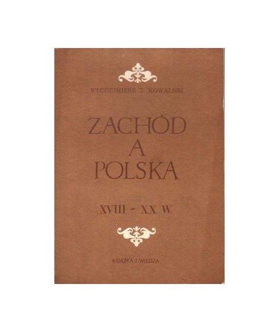 Zachód a Polska XVIII - XX w.